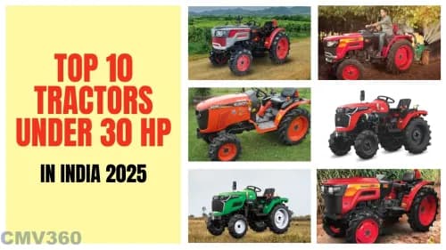 Top 10 Tractors Under 30 HP in India 2025: Guide Top 10 Tractors Under 30 HP in India 2025: Guide