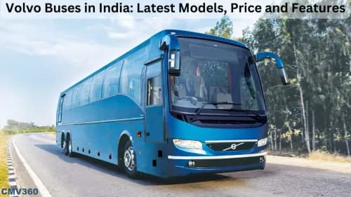 Volvo Buses in India: Latest Models, Price and Features Volvo Buses in India