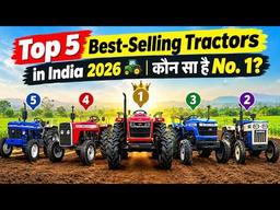 Top 5 Best-Selling Tractors in India 2026 कौन सा है No. 1?