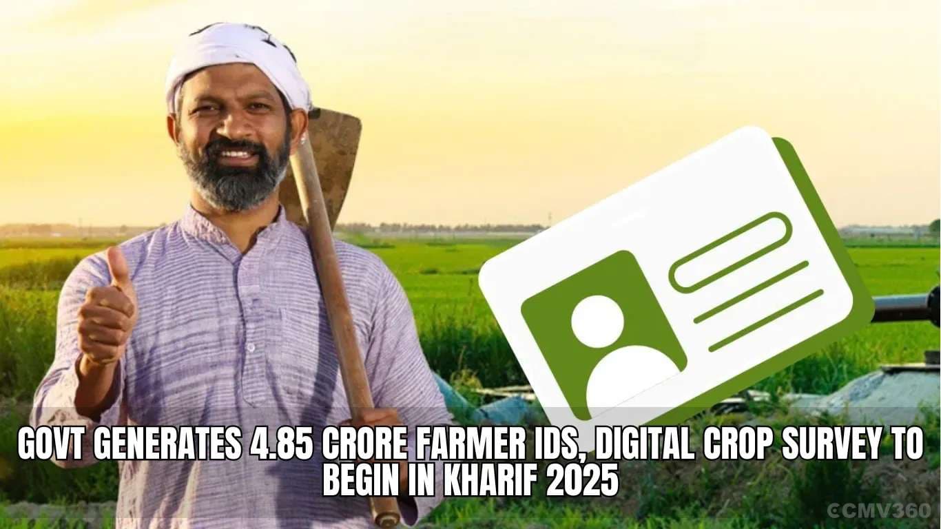 அரசாங்கம் 4.85 கோடி விவசாய அடையாளங்களை உருவாக்குகிறது, டிஜிட்டல் பயிர் கணக்கெடுப்பு 2025 ஆம் ஆண்டில் தொடங்கும் Govt Generates 4.85 Crore Farmer IDs, Digital Crop Survey to Begin in Kharif 2025.webp