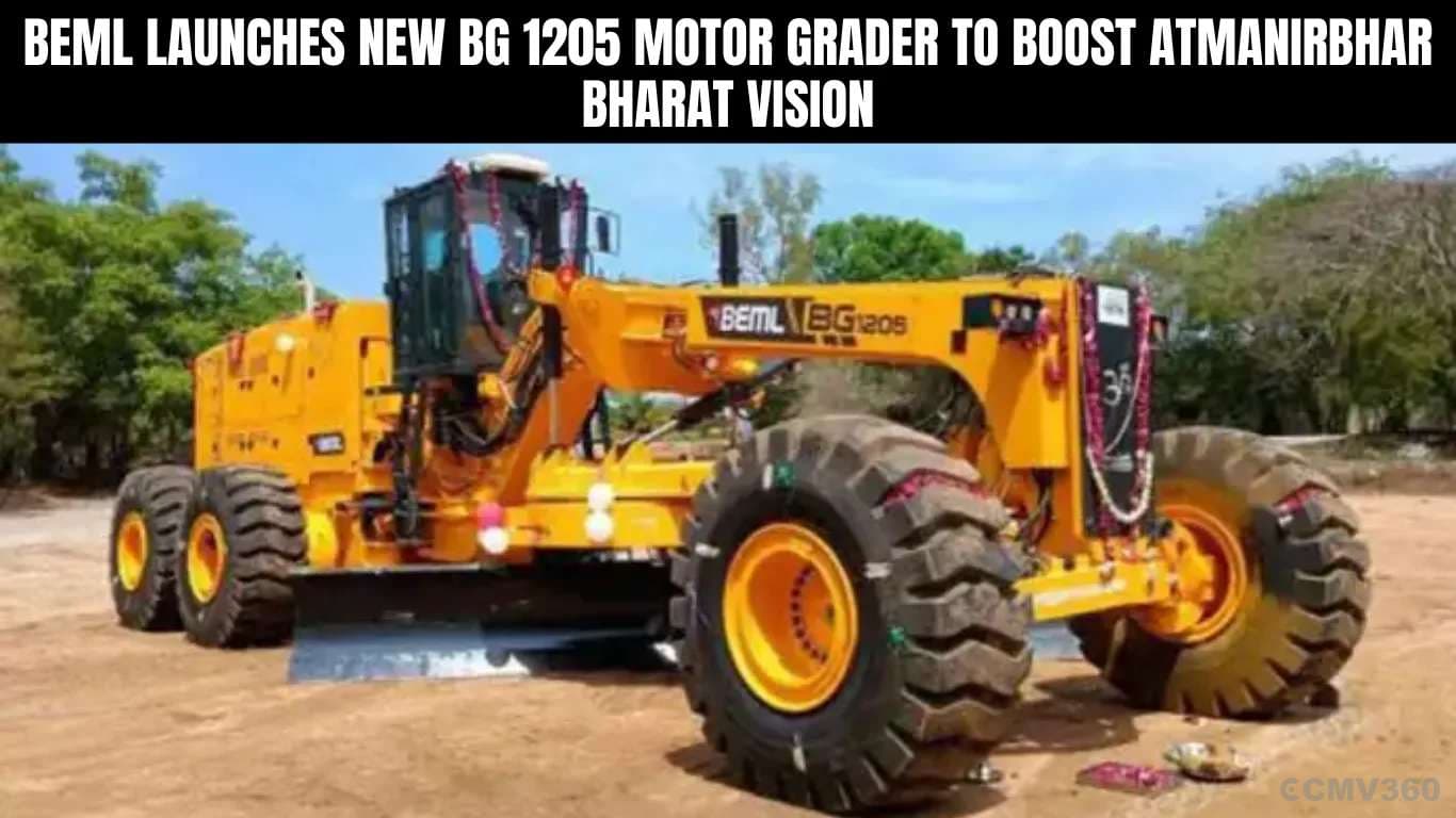 BEML Launches New BG 1205 Motor Grader to Boost Atmanirbhar Bharat Vision BEML Launches New BG 1205 Motor Grader to Boost Atmanirbhar Bharat Vision.webp