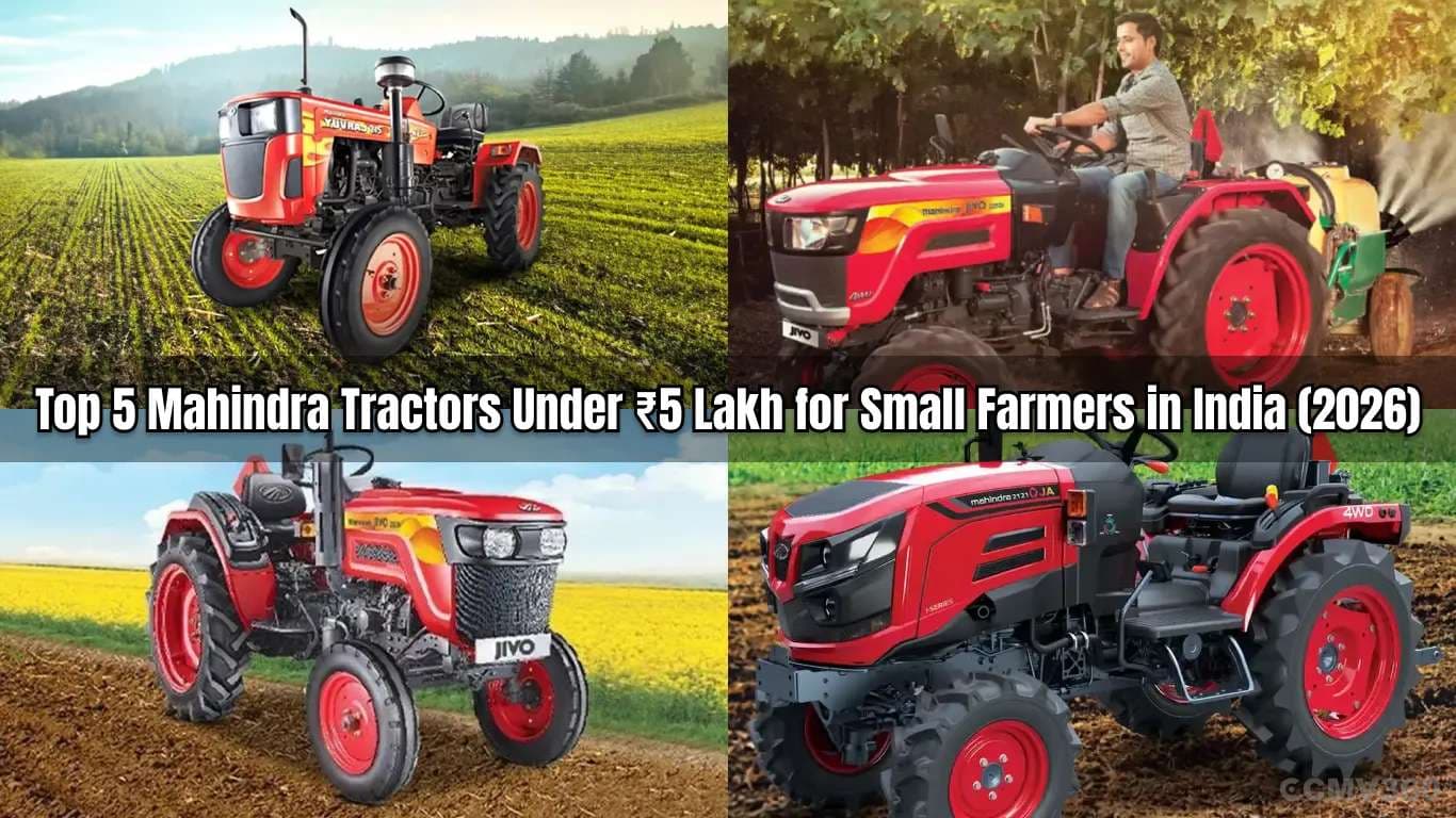 Top 5 Mahindra Tractors Under ₹5 Lakh for Small Farmers in India (2026) Top 5 Mahindra Tractor