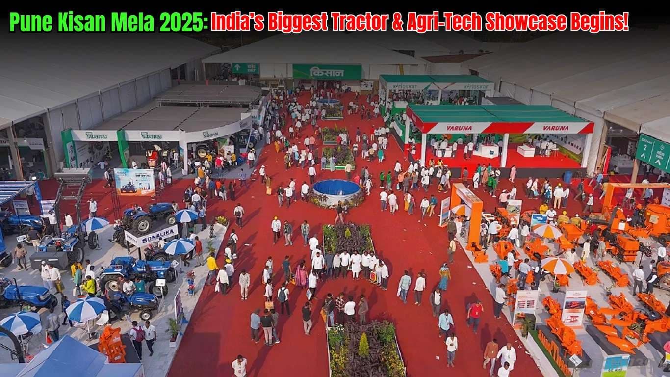 Pune Kisan Mela 2025: India’s Biggest Tractor & Agri-Tech Showcase Begins! Pune Kisan Mela 2025: India’s Biggest Tractor & Agri-Tech Showcase Begins!