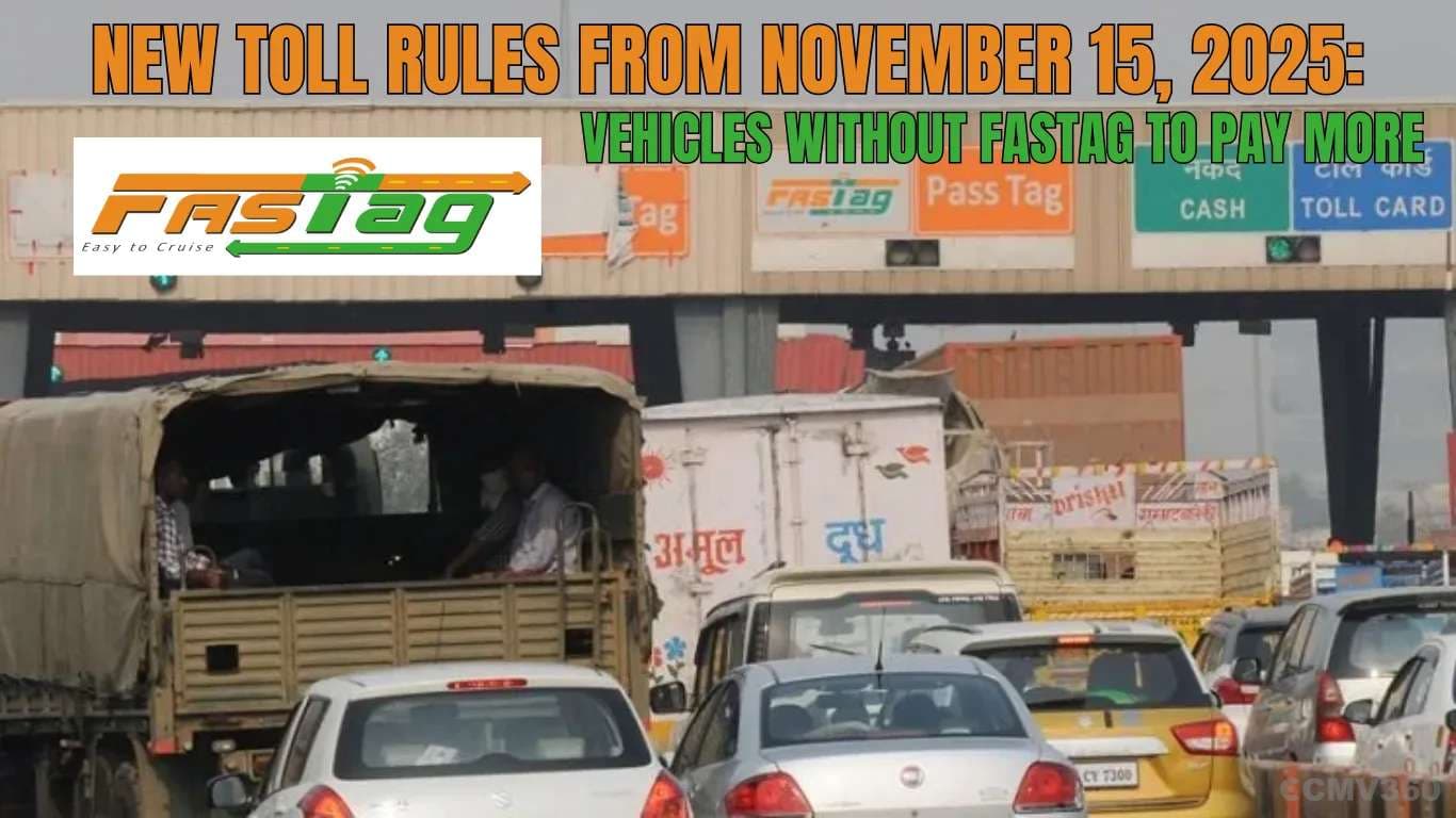 New Toll Rules from November 15, 2025: Vehicles Without FASTag to Pay More New Toll Rules from Nov 15: Higher Fees Without FASTag