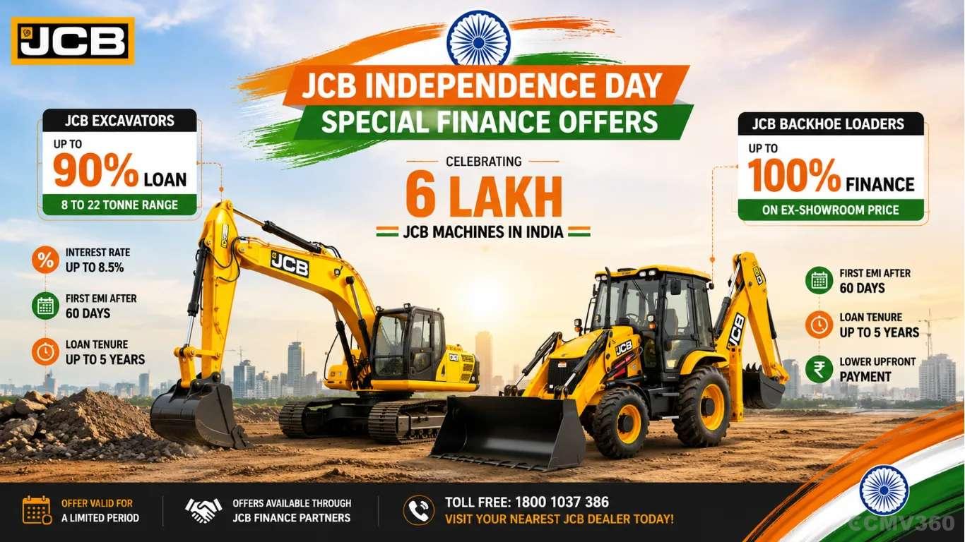 JCB Independence Day Offer: 90% Loan on Excavators, 100% Finance on Backhoe Loaders JCB Independence Day Offer: 90% Loan on Excavators, 100% Finance on Backhoe Loaders