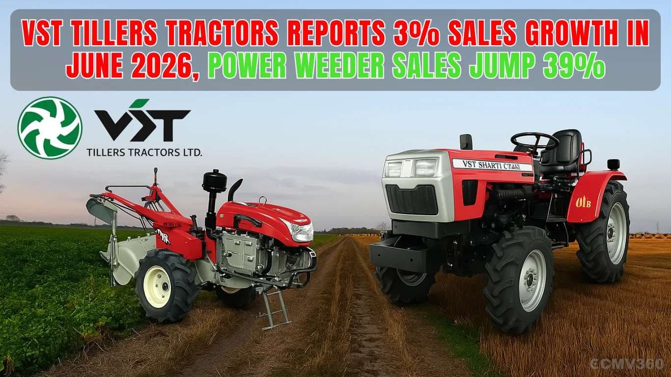 VST Tillers Tractors Reports 3% Sales Growth in June 2026, Power Weeder Sales Jump 39% VST Tillers Tractors Reports 3% Sales Growth in June 2026, Power Weeder Sales Jump 39%