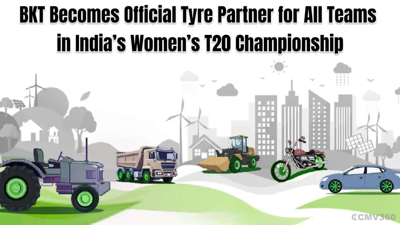 BKT Becomes Official Tyre Partner for All Teams in India’s Women’s T20 Championship BKT Becomes Official Tyre Partner for All Teams in India’s Women’s T20 Championship