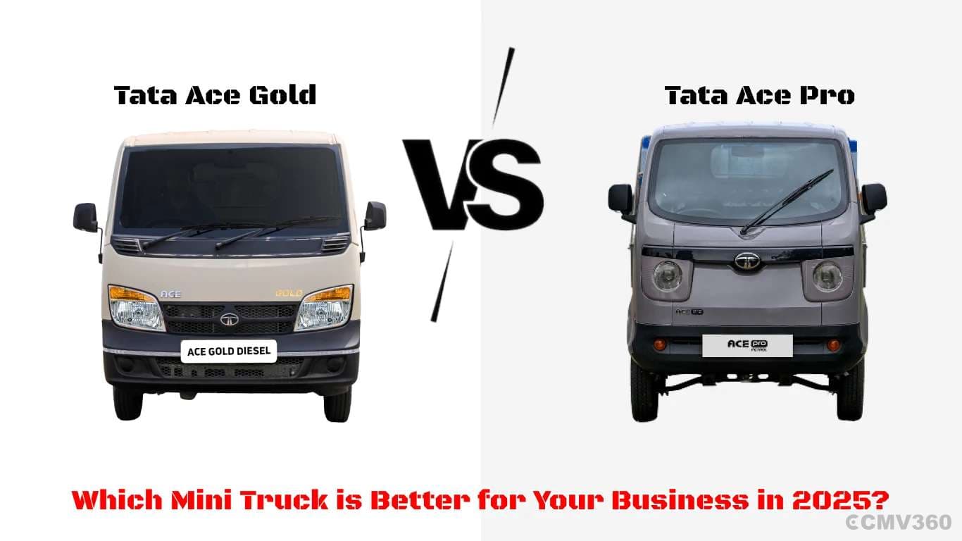 Tata Ace Pro vs Tata Ace Gold: Which Mini Truck is Better for Your Business in 2025? Tata Ace Pro vs Tata Ace Gold: Best Mini Truck Comparison for 2025