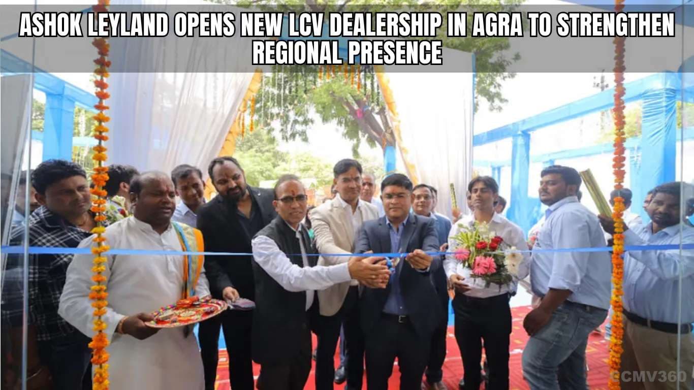 Ashok Leyland Opens New LCV Dealership in Agra to Strengthen Regional Presence Ashok Leyland Opens New LCV Dealership.webp