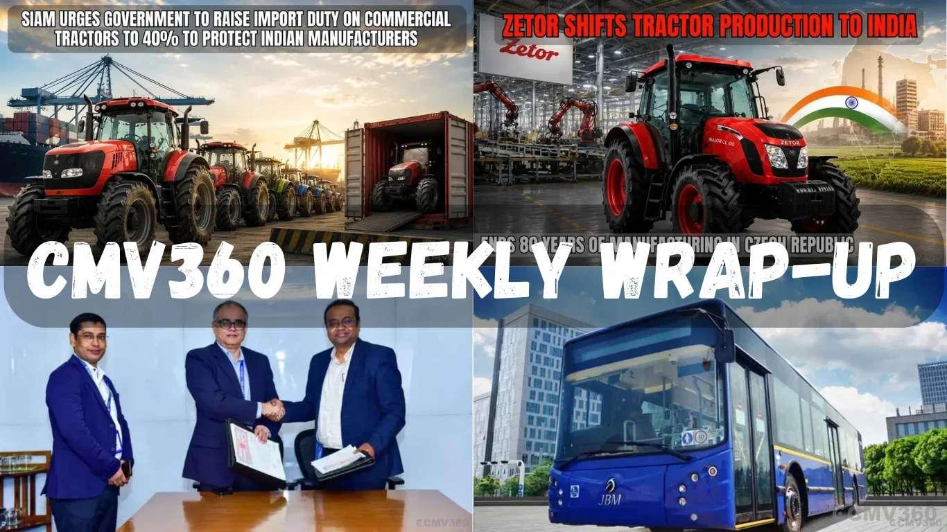 CMV360 Weekly Wrap (13–18 July 2026): 500 E-Buses, Zetor's India Shift, Tractor Subsidies & This Week's Biggest Auto-Farm News CMV360 Weekly Wrap (13–18 July 2026): 500 E-Buses, Zetor's India Shift, Tractor Subsidies & This Week's Biggest Auto-Farm News