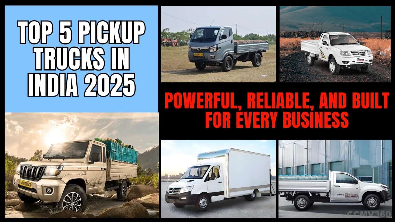 Top 5 Pickup Trucks in India 2025 – Powerful, Reliable, and Built for Every Business Top 5 Pickup Trucks in India 2025 – Powerful, Reliable, and Built for Every Business