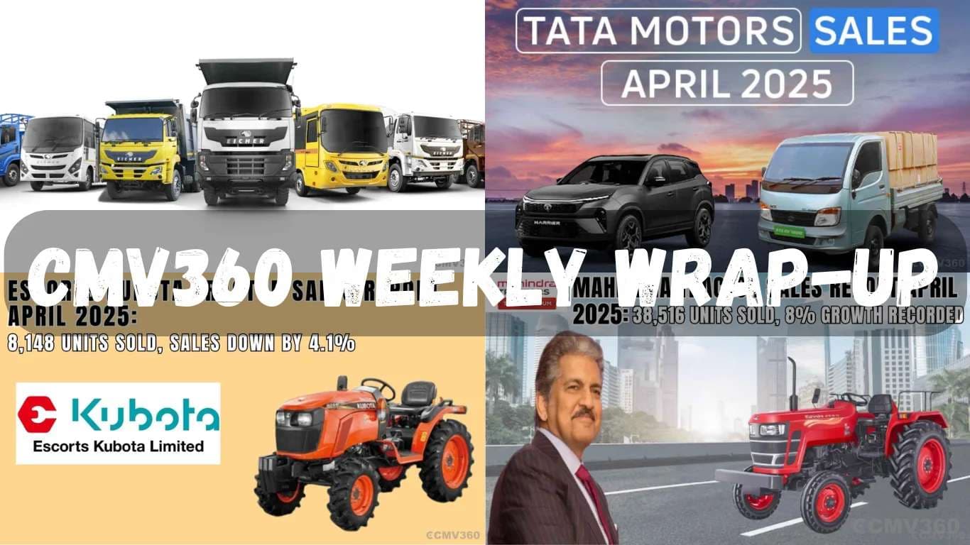 CMV360 వీక్లీ ర్యాప్-అప్ | 27 ఏప్రిల్ - 03 మే 2025: వాణిజ్య వాహనాలలో వ్యూహాత్మక పరిణామాలు, ట్రాక్టర్ మార్కెట్ పోకడలు, ఎలక్ట్రిక్ మొబిలిటీ ఆవిష్కరణలు మరియు భారతదేశం యొక్క ఆటోమోటివ్ రంగంలో వృద్ధి CMV360 Weekly Wrap-Up 27th April â 03rd May 2025.webp