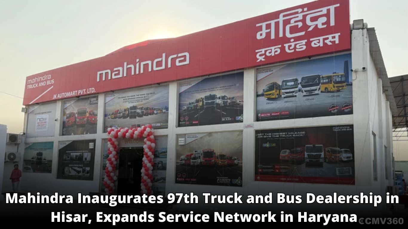 Mahindra Inaugurates 97th Truck and Bus Dealership in Hisar, Expands Service Network in Haryana Mahindra Inaugurates 97th Truck and Bus Dealership in Hisar, Expands Service Network in Haryana