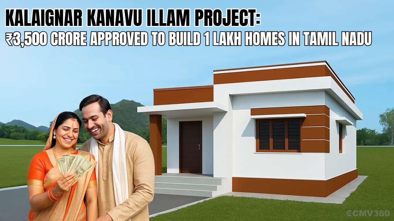 கலைஞர் கனவு இல்லம் திட்டம்: தமிழ்நாட்டில் 1 லட்சம் வீடுகள் கட்டுவதற்கு ₹ 3,500 கோடி ஒப்புதல் Kalaignar Kanavu Illam Project ₹3,500 Crore Approved to Build 1 Lakh Homes in Tamil Nadu