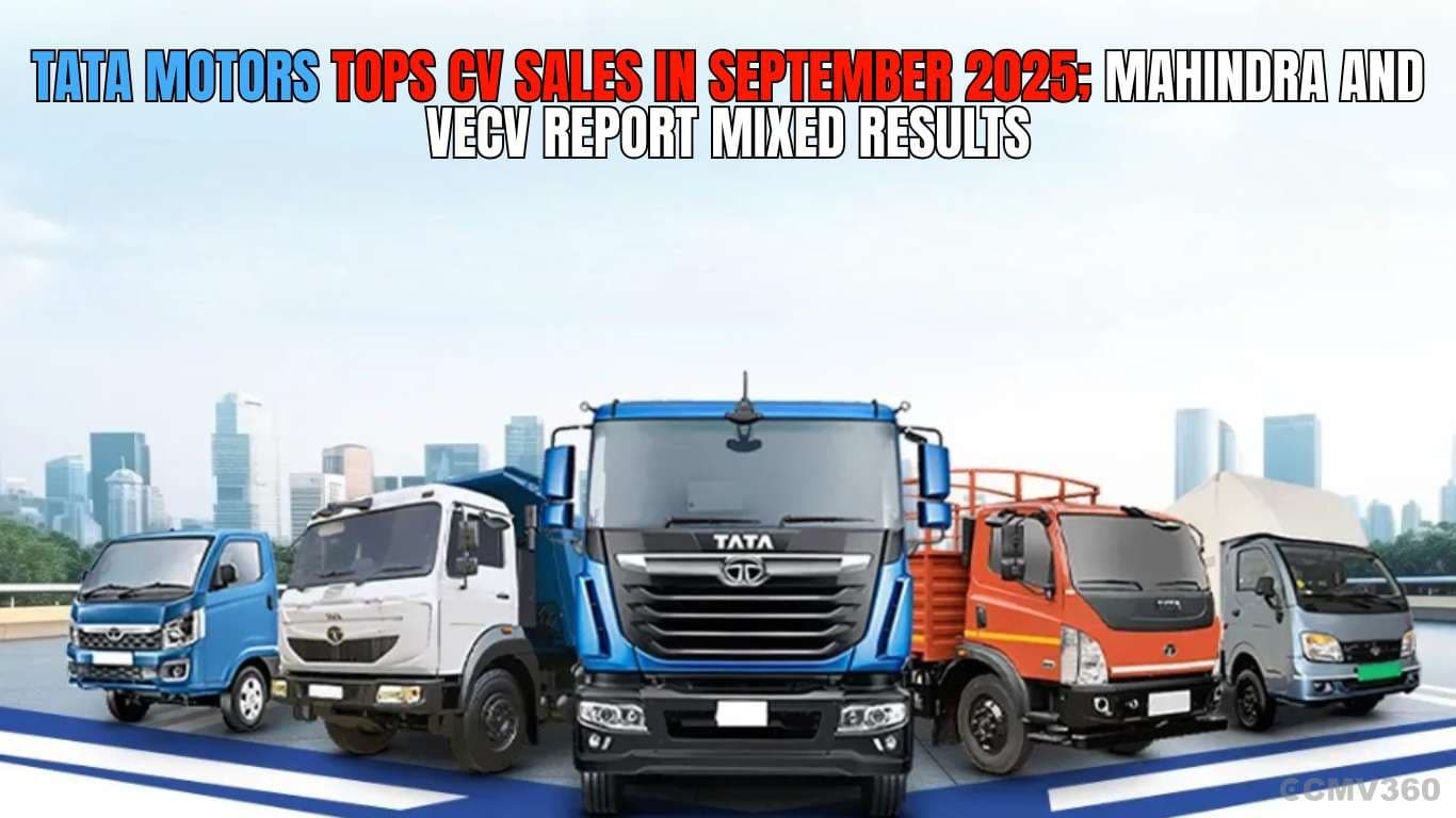 Tata Motors Tops CV Sales in September 2025; Mahindra and VECV Report Mixed Results Tata Motors Leads CV Sales in September 2025, Mahindra Steady