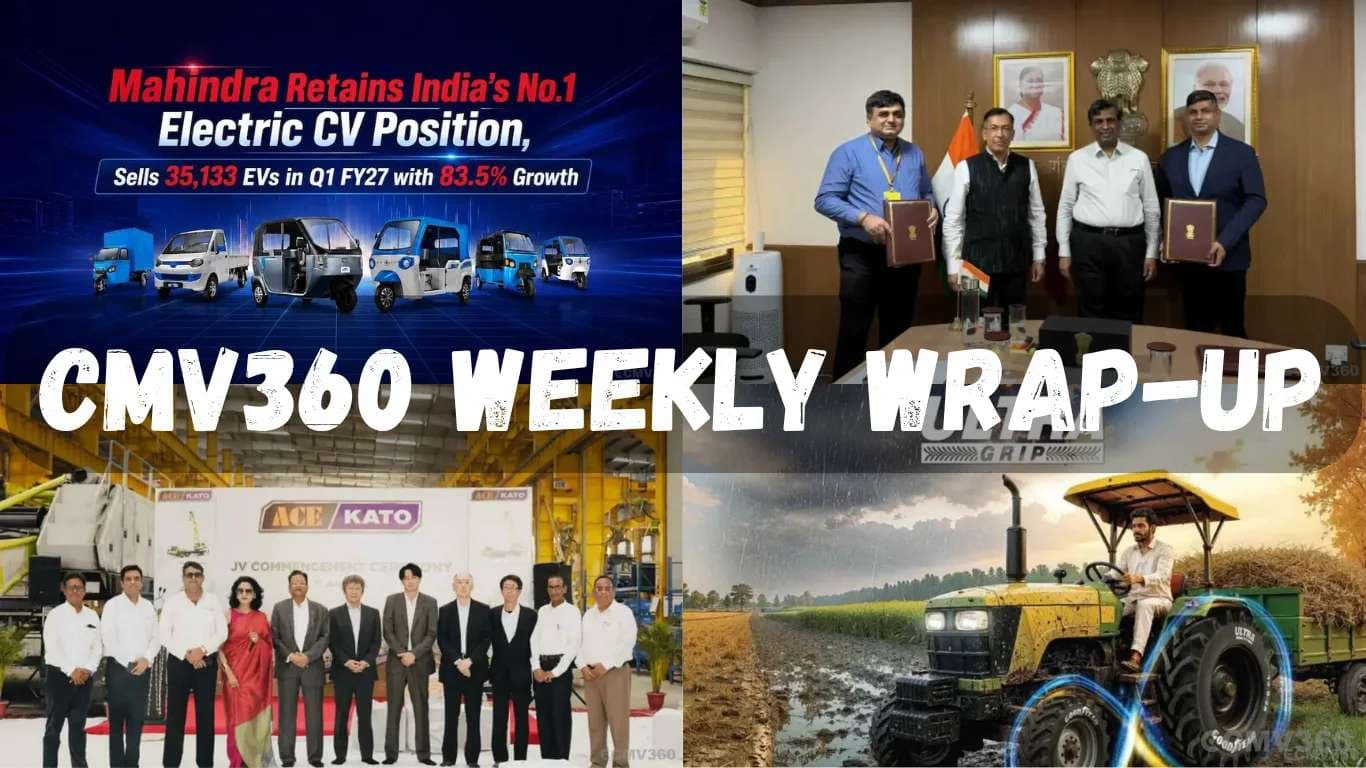 CMV360 वीकली रैप (29 जून - 4 जुलाई 2026): रिकॉर्ड CV और ट्रैक्टर की बिक्री, दिल्ली की ₹15,000 करोड़ EV पॉलिसी, महिंद्रा EV मार्केट में सबसे ऊपर, प्रमुख उद्योग अपडेट CMV360 Weekly Wrap (29 June - 4 July 2026): Record CV & Tractor Sales, Delhi's ₹15,000 Cr EV Policy, Mahindra Tops EV Market, Major Industry Updates