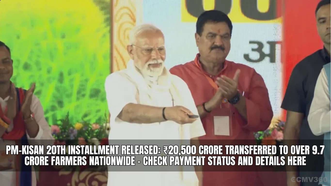PM-KISAN 20th Installment Released: ₹20,500 Crore Transferred to Over 9.7 Crore Farmers Nationwide – Check Payment Status and Details Here PM-KISAN 20th Installment Released today.webp