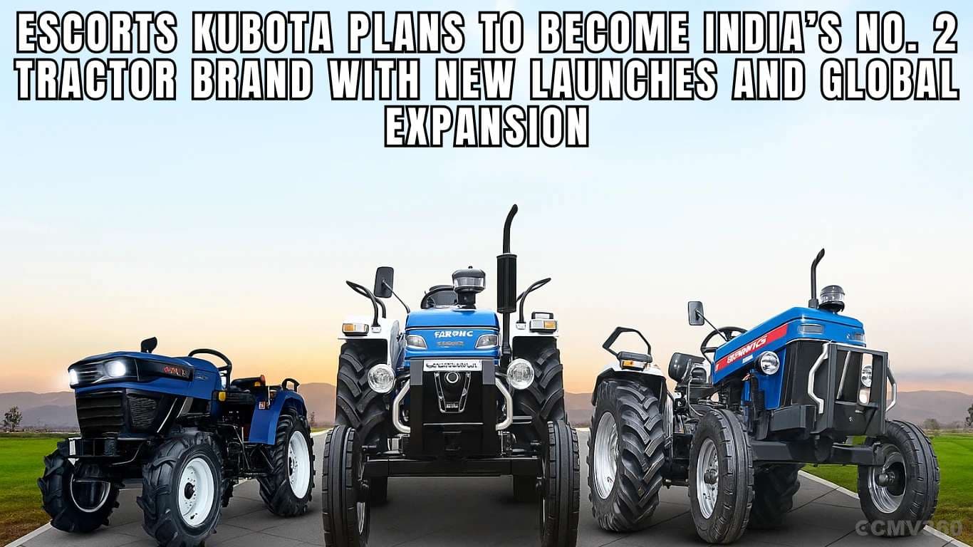 Escorts Kubota Plans to Become India’s No. 2 Tractor Brand with New Launches and Global Expansion Escorts Kubota Plans to Become Indiaâs No. 2 Tractor Brand with New Launches and Global Expansion.webp