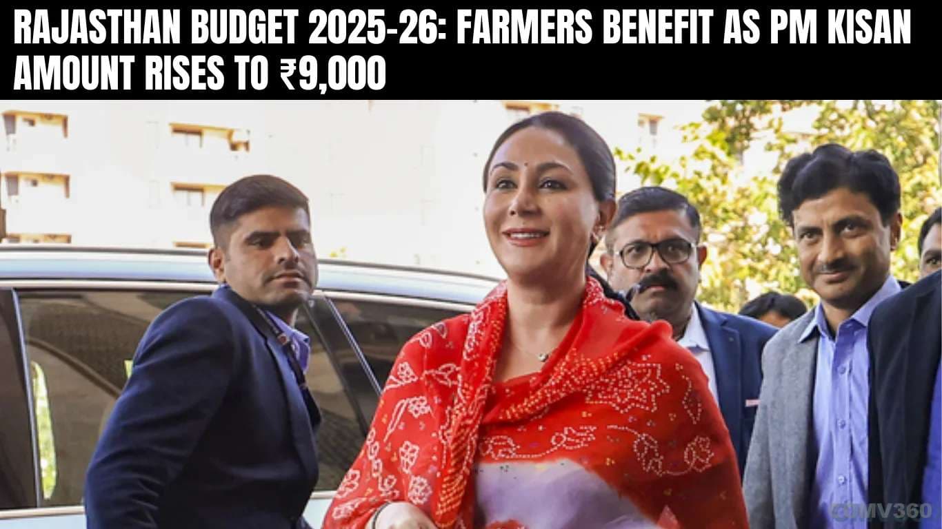 ராஜஸ்தான் பட்ஜெட் 2025-26: பிரதமர் கிசான் தொகை ₹ 9,000 ஆக உயர்ந்ததால் விவசாயிகள் நன்மை Rajasthan Budget 2025-26 Farmers Benefit as PM Kisan Amount Rises to â¹9,000.webp