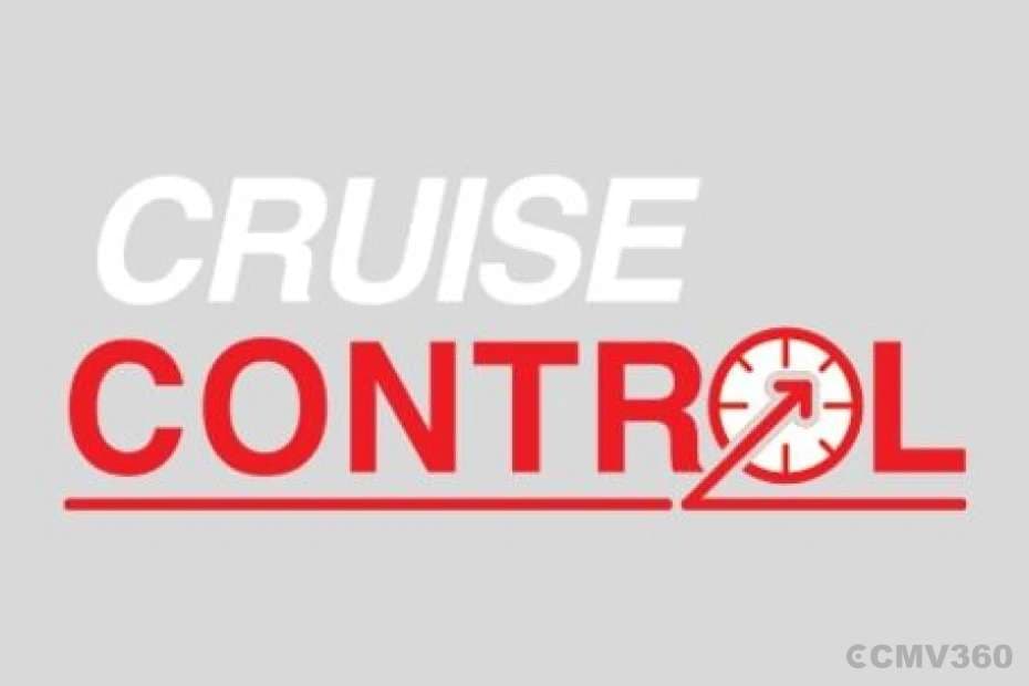 Cruise Control for Relaxed Driving & Better Fuel Economy Cruise Control for Relaxed Driving & Better Fuel Economy