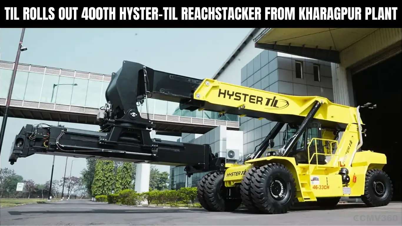 TIL Rolls Out 400th Hyster-TIL ReachStacker from Kharagpur Plant.webp TIL Rolls Out 400th Hyster-TIL ReachStacker from Kharagpur Plant.webp