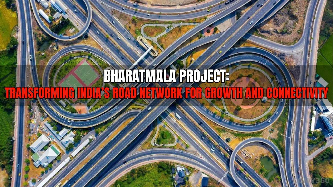 Bharatmala Project: Transforming India’s Road Network for Growth and Connectivity Bharatmala Project.webp