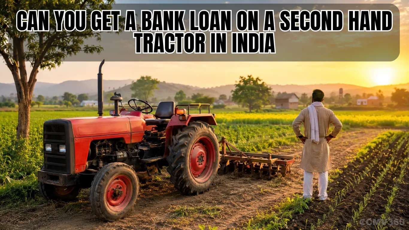 Can You Get a Bank Loan on a Second Hand Tractor in India? Complete 2026 Guide on Eligibility, EMI, Documents, Insurance, and Best Financing Options Used Tractor Loan in India 2026: Eligibility, EMI & Banks