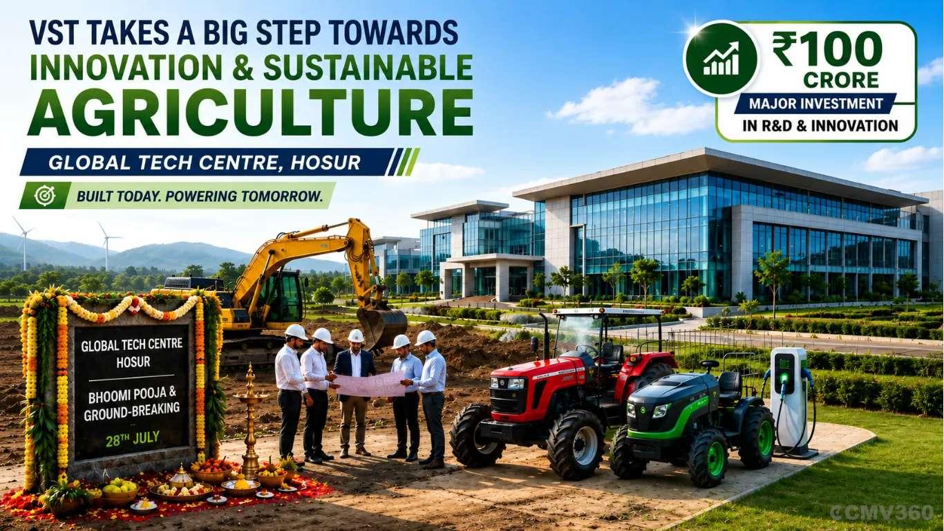 VST Tillers Tractors Invests ₹100 Crore in New Global Tech Centre at Hosur VST Tillers Tractors Invests ₹100 Crore in New Global Tech Centre at Hosur