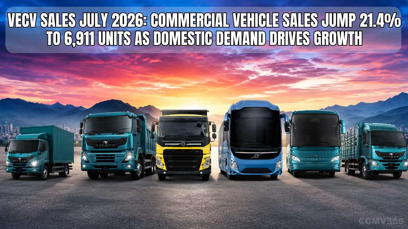 VECV Sales July 2026: Commercial Vehicle Sales Jump 21.4% to 6,911 Units as Domestic Demand Drives Growth VECV Sales July 2026: Commercial Vehicle Sales Jump 21.4% to 6,911 Units as Domestic Demand Drives Growth